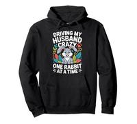 Driving My Husband Crazy One Rabbit At A Time Funny Pullover Hoodie