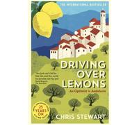 Driving Over Lemons : An Optimist in Andalucia