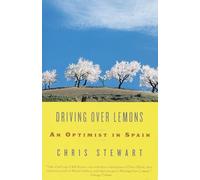 Driving Over Lemons: An Optimist in Spain (Vintage Departures)