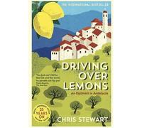 Driving Over Lemons by Chris Stewart