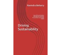 Driving Sustainability: How HSE and Facilities Management Reshape Procurement and Supply Chains