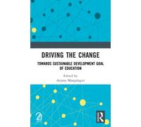 Driving the Change : Towards Sustainable Development Goal of Education