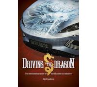 Driving the Dragon: The Rise of the Chinese Car Industry