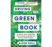 Driving the Green Book: A Road Trip Through the Living History of Black Resistance