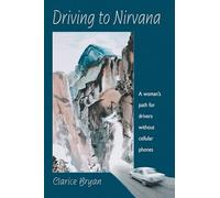 Driving to Nirvana: A Woman's Path for Drivers Without Cellular Phones