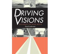 Driving Visions: Exploring the Road Movie