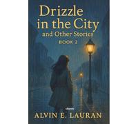 Drizzle in the City and Other Stories Book 2