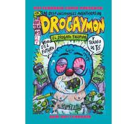 DROGAYMON: EL DROGATO TRÓSPIDO: LAS DISFUNCIONALES AVENTURAS (ROTTENBRAIN COMIX)