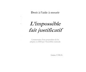 Droit à l'aide à mourir: L'impossible fait justificatif: Commentaire d'une proposition de loi adoptée en 2025 par l'Assemblée nationale