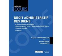 Droit administratif des biens: Cours - Thèmes de réflexion - Commentaires d'arrêts - Questions à réponse courte - Notes de synthèse (2022)