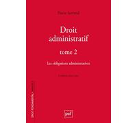 Droit administratif. Tome 2: Les obligations administratives