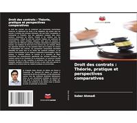 Droit des contrats: Théorie, pratique et perspectives comparatives