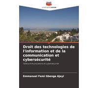 Droit des technologies de l'information et de la communication et cybersécurité: Télécommunications et cybersécurité