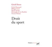 Droit du sport de Gérald Simon (sous la direction de) (2012) Broché