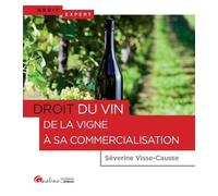 DROIT DU VIN - DE LA VIGNE A SA COMMERCIALISATION