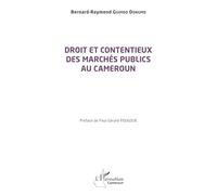 Droit et contentieux des marchés publics au Cameroun (Harmattan Cameroun)