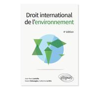 Droit international de l'environnement - 4e édition