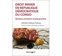 Droit minier en République démocratique du Congo: Genèse, évolution et perspective