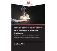 Droit ou concession: analyse de la politique d'aide aux étudiants