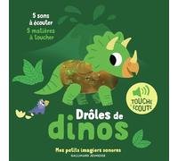 Drôles de dinos: 5 sons à écouter, 5 matières à toucher