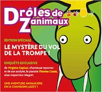 Drôles De Zanimaux & Virginie Capizzi & Thomas Cassis - Le Mystère Du Vol De La Trompe