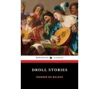 Droll Stories: The Complete 30-Story Collection