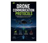 Drone Communication Protocols: Understand telemetry, commands, heartbeats, and link failures before they cause risk.
