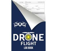 Drone Flight Log Book: Drone Pilot Log Book | Log book For Tracking Your Uas Flight & Repair & Maintenance | Small Size.