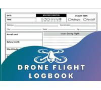 Drone Flight Log Book: Drone Pilot Log Book, UAS Drone Flight & Maintenance Logbook - UK