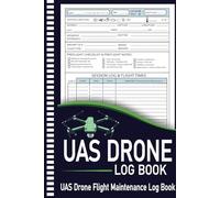 Drone Flight Record Book | Pilot Log book | Tracker for UAS Flights, Repairs, and Maintenance