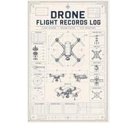 Drone Flight Records Log: Built for Structured Aviation Tracking and Organization | Equipment Management, Route Analysis and Service Documentation