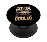 Drone Flying Grandpa Like A Normal Grandpa But Cooler PopSockets Adhesive PopGrip