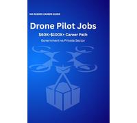 Drone Pilot Jobs: $60K-$100K+ Career Path