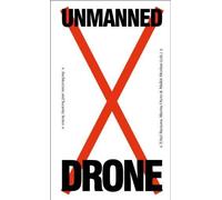Drone: Unmanned.: Architecture and Security Series