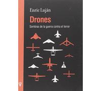 Drones : sombras de la guerra contra el terror