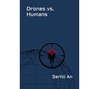 Drones vs. Humans (Ukraine, drone, war)