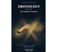 Dronology: The Defense Frontier: From Eye to Effector - How Drones Change the Shape of Conflict