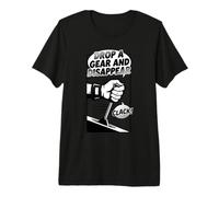 Drop a Gear and Disappear Stick Shift Racing Hand Premium T-Shirt