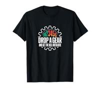 Drop a Gear and Get The Hell Outta Here - Sports Car Stick T-Shirt