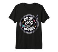 Drop Bass Not Bombs Cosmic Design Premium T-Shirt