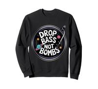 Drop Bass Not Bombs Cosmic Design Sweatshirt