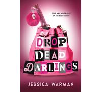 Drop Dead Darlings