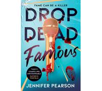 Drop Dead Famous : The crime thriller obsession of the summer!