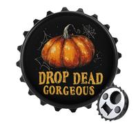 Drop Dead Gorgeous Fasion Bottle Opener Refrigerator Magnet for Kitchen Bar Party 3.1 Inch