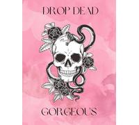 Drop Dead Gorgeous Skull & Roses- Journal - Notebook - Lined