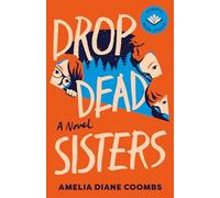 Drop Dead Sisters: 1 (The Finch Sisters)