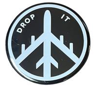 Drop It B-52 Bomber Peace Symbol Button Pinback Large 2.25 Inch Diameter Reproduction Of Vietnam War Era Pin Anti War Protest