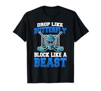 Drop Like Butterfly Block Like A Beast Hockey Goalie Puck T-Shirt