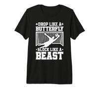 Drop Like Butterfly Block Like a Soccer Goalie Goalkeeper Premium T-Shirt