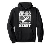Drop like Butterfly Block like a Soccer Goalie Goalkeeper Pullover Hoodie